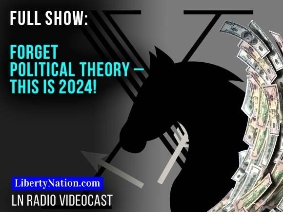 Website Thumbnail Full Show Forget Political Theory – This Is 2024 