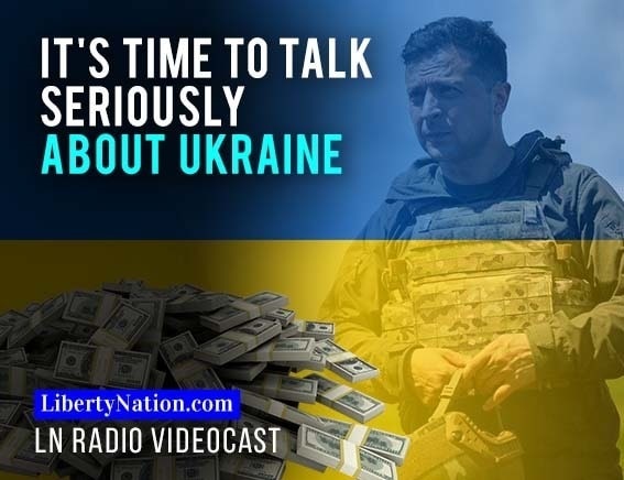It’s Time to Talk Seriously About Ukraine