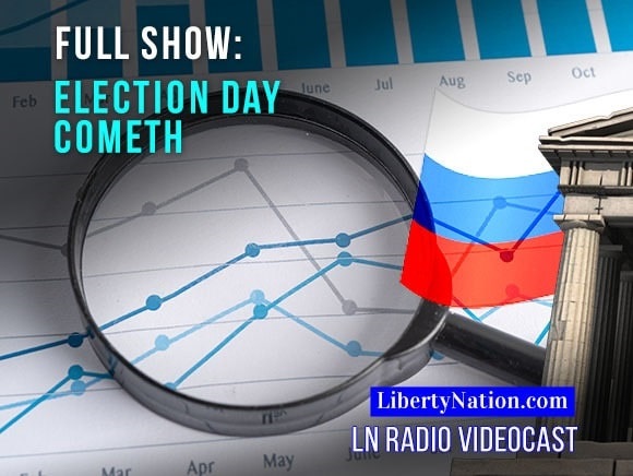 Uncovering the 2024 Election – Full Episode – LN Radio Videocast