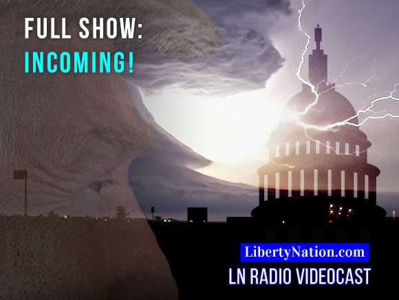 A Storm Approaches Washington DC – Full Episode – LN Radio